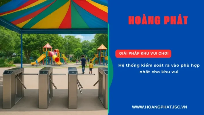 Hệ thống kiểm soát ra vào khu vui chơi hiện đại, quản lý vé tự động