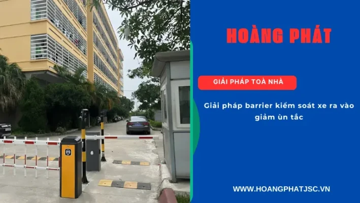 Lắp đặt barrier kiểm soát xe ra vào giúp tăng tốc độ lưu thông và an ninh