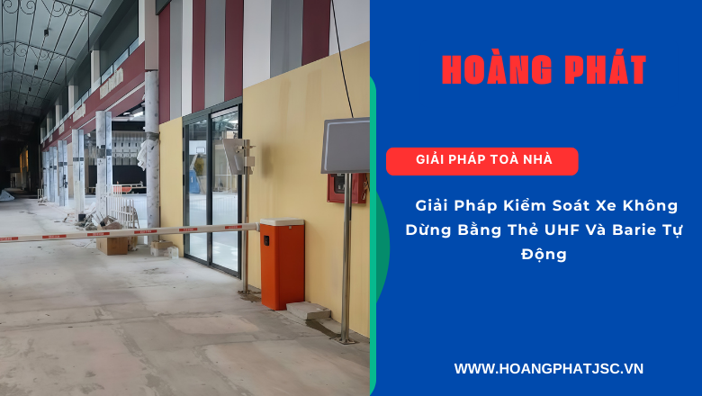 Mô hình kiểm soát xe thông minh sử dụng thẻ UHF và barie tự động