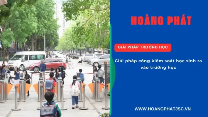 cổng kiểm soát ra vào trường học chống người lạ xâm nhập