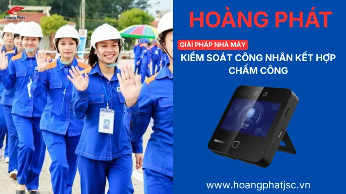 kiểm soát công nhân kết hợp chấm công
