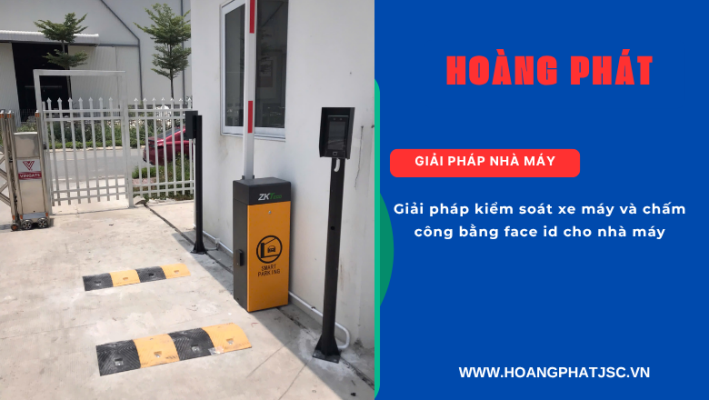 Hệ thống barie tự động kết hợp Face ID kiểm soát xe máy.