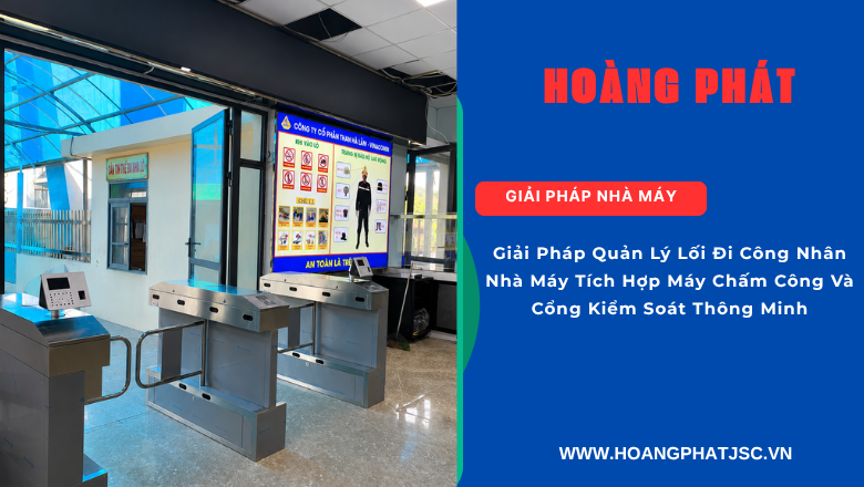 Giải pháp kiểm soát ra vào nhà máy tích hợp AI nhận diện khuôn mặt.
