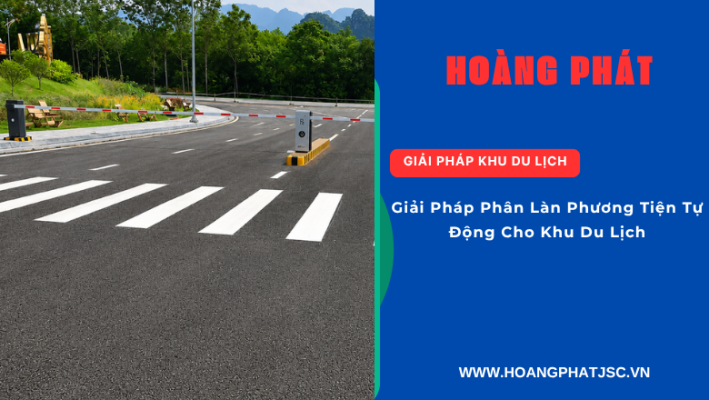Giải pháp kiểm soát xe ra vào khu du lịch bằng barie tự động