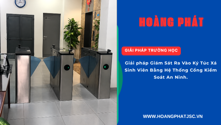 Hệ thống kiểm soát lối đi và nâng cao an ninh ký túc xá
